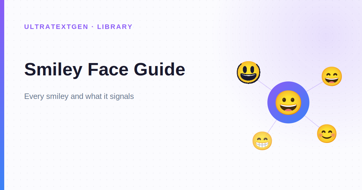 Understanding Smiley Smiley Face Guide: Emoji Meanings & When to Use Them