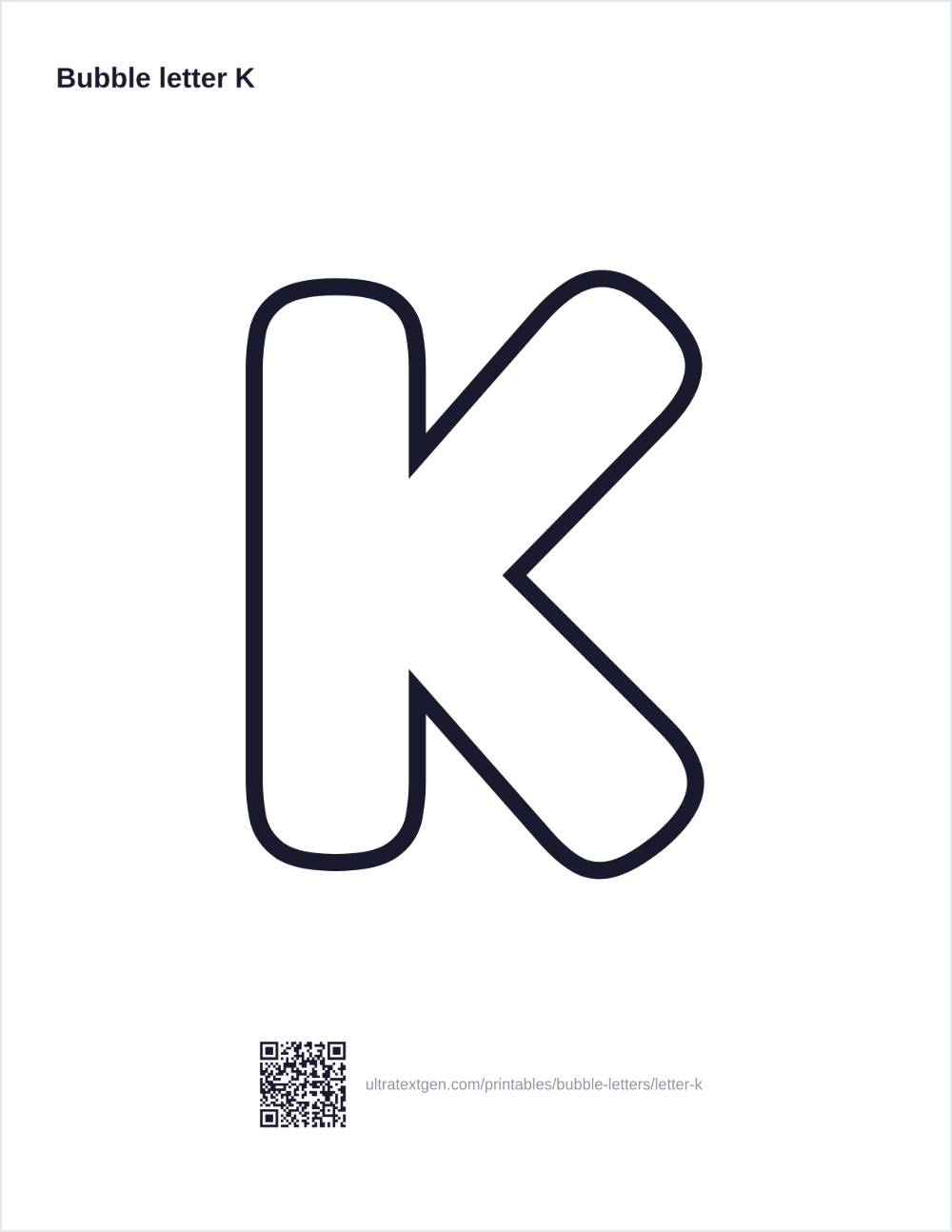 Printable bubble letter K: puffy hollow outline to print, trace and color in