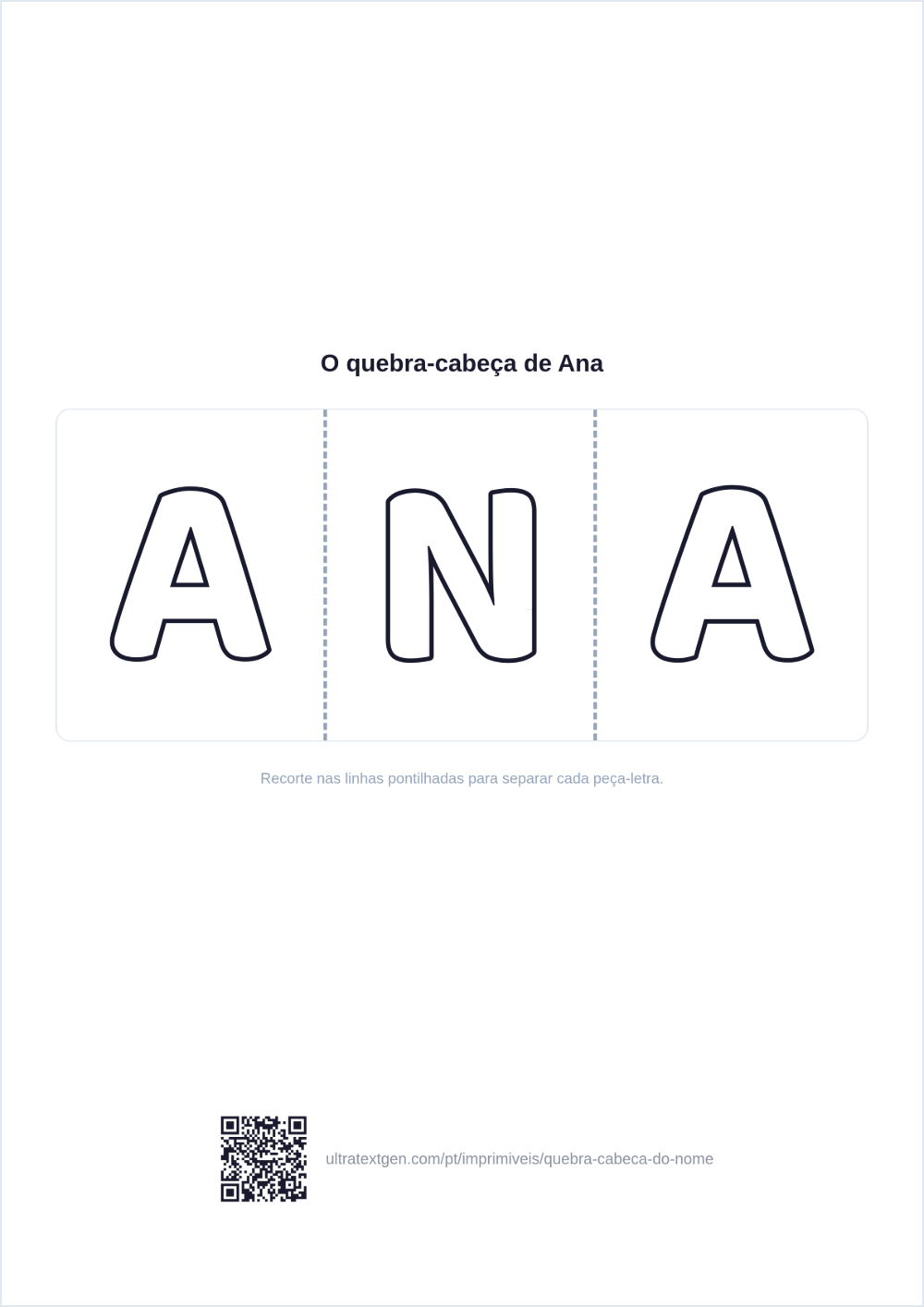 Exemplo de quebra-cabeça do nome: ANA em peças de letras vazadas separadas por linhas pontilhadas de corte